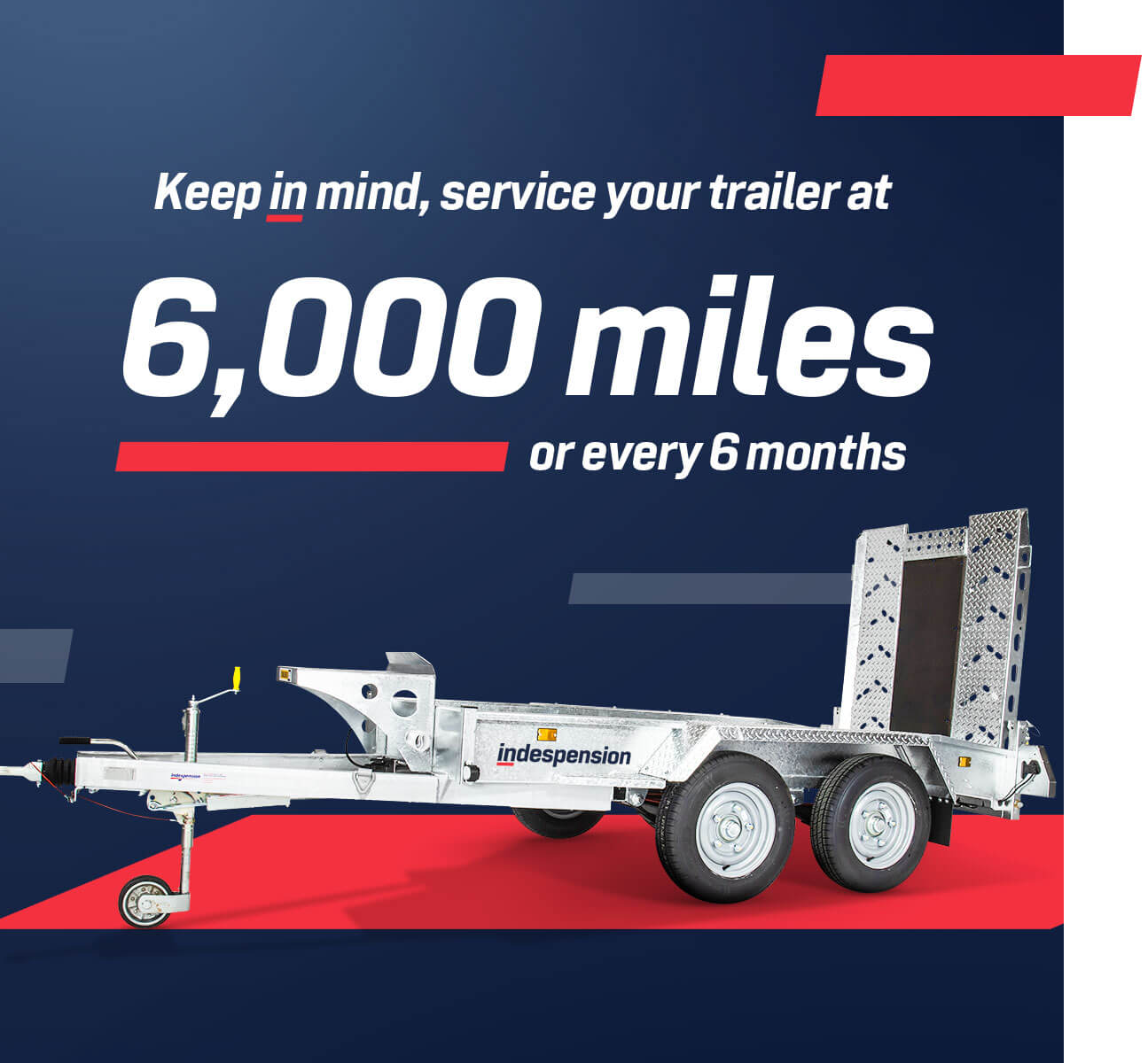 Keep in mind, service your trailer at 6000 miles or every 6 months